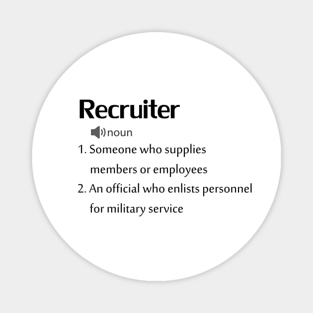 Funny Recruiter Definition Magnet by FircKin